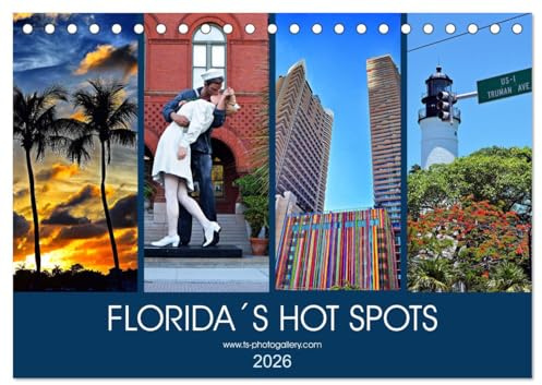 Florida Spots II (Tischkalender 2026 DIN A5 quer), CALVENDO Monatskalender: Orte, die man gesehen haben muß in Florida (CALVENDO Orte)