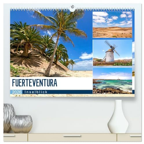 FUERTEVENTURA - Inselblick (hochwertiger Premium Wandkalender 2026 DIN A2 quer), Kunstdruck in Hochglanz: Einblicke quer über die Insel mit fastzinierenden Bildern (CALVENDO Natur)
