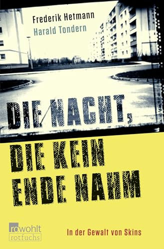 Die Nacht, die kein Ende nahm: In der Gewalt der Skins