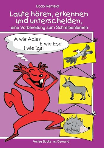 Laute hören, erkennen und unterscheiden, eine Vorbereitung zum Schreibenlernen: Vorübungen zum Schreiben