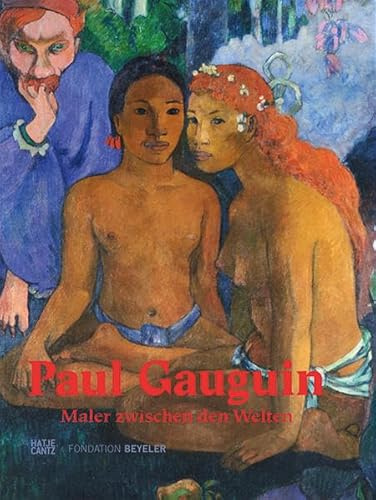 Paul Gauguin: Maler zwischen den Welten