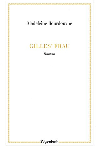 Gilles' Frau (WAT): Roman (Wagenbachs andere Taschenbücher)