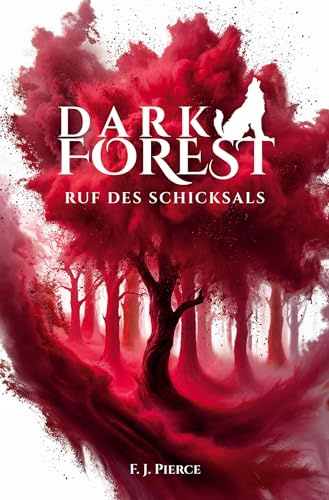 Dark Forest - Ruf des Schicksals (Wolves of the Dark Forest)