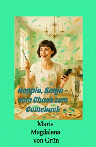 Hoppla, Sonja - vom Chaos zum Comeback: DE