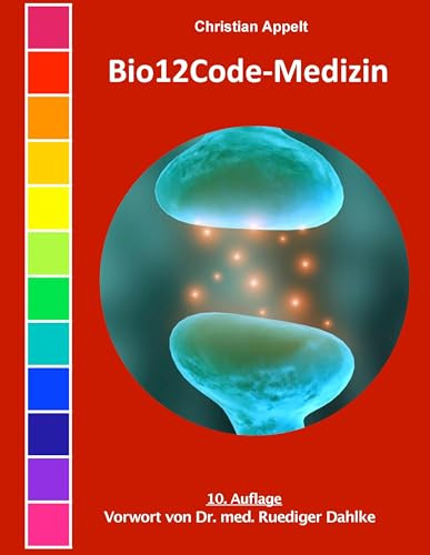 SuperTuning-Medizin, Bd. 1: Edition Supertuning-Medical: Heilarbeit auf Basis des Bio12Codes