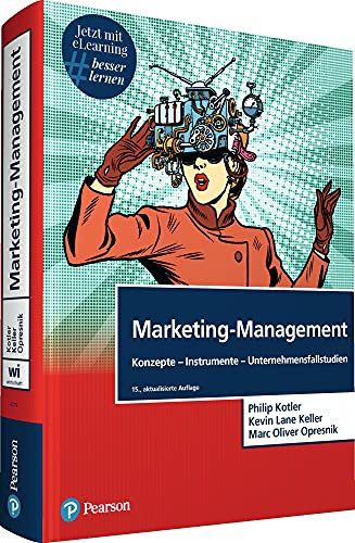 Marketing-Management. Mit eLearning-Zugang MyLab | Marketing-Management: Konzepte-Instrumente-Unternehmensfallstudien (Pearson Studium - Economic BWL)