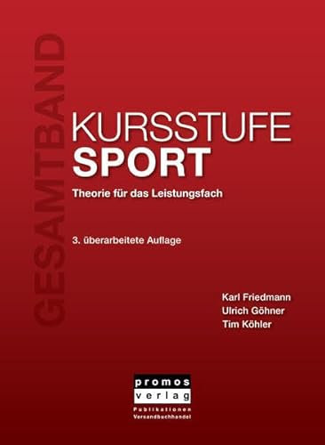 KURSSTUFE SPORT - Gesamtband: Theorie für das Leistungsfach, 3. überarbeitete Auflage