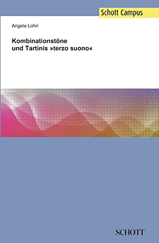 Kombinationstöne und Tartinis »terzo suono«
