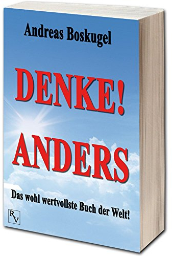 DENKE! ANDERS: Das wohl wertvollste Buch der Welt