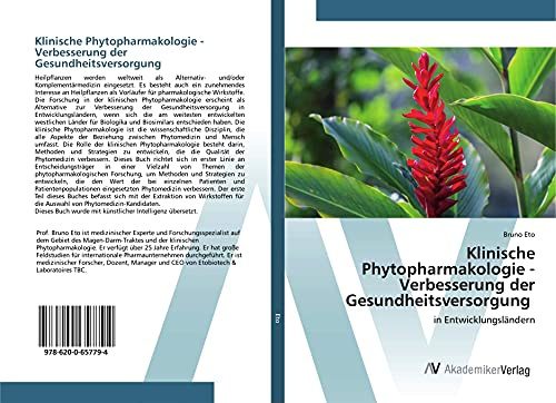 Klinische Phytopharmakologie - Verbesserung der Gesundheitsversorgung: in Entwicklungsländern