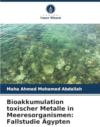 Bioakkumulation toxischer Metalle in Meeresorganismen: Fallstudie Ägypten: DE