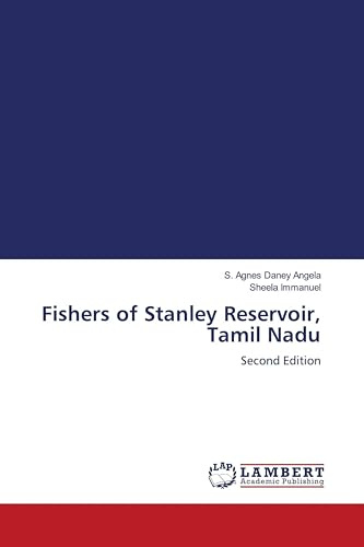 Fishers of Stanley Reservoir, Tamil Nadu: Second Edition