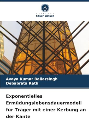 Exponentielles Ermüdungslebensdauermodell für Träger mit einer Kerbung an der Kante