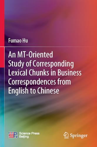 An MT-Oriented Study of Corresponding Lexical Chunks in Business Correspondences from English to Chinese