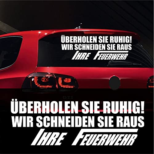 myrockshirt Aufkleber Feuerwehr Überholen Sie ruhig- Wir schneiden Sie Raus Autosticker Berufsfeuerwehr FFW Sticker Auto