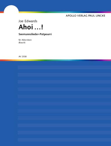 Ahoi...!: Seemannslieder-Potpourri. Akkordeon.