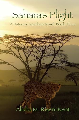 Sahara's Plight: A Nature's Guardians Novel: Book Three (Black & White)