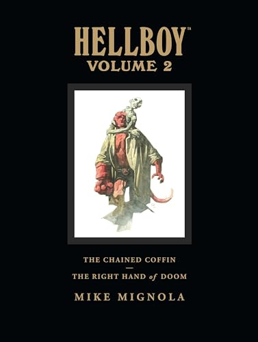 Hellboy Library Edition Volume 2: The Chained Coffin, The Right Hand of Doom, and Others: The Chained Coffin / the Right Hand of Doom and Others - Library Edition (Hellboy (Dark Horse Library))