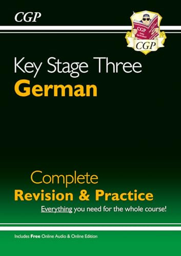 KS3 German Complete Revision & Practice (with Free Online Edition & Audio): for Years 7, 8 and 9