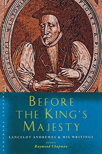 Before the King's Majesty (Canterbury Studies in Spiritual Theology)