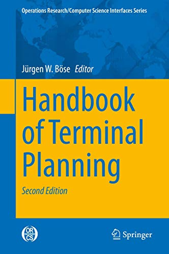 Handbook of Terminal Planning (Operations Research/Computer Science Interfaces Series, 64)