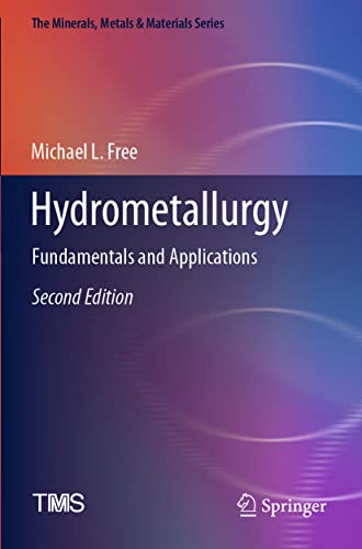 Hydrometallurgy: Fundamentals and Applications (The Minerals, Metals & Materials Series)