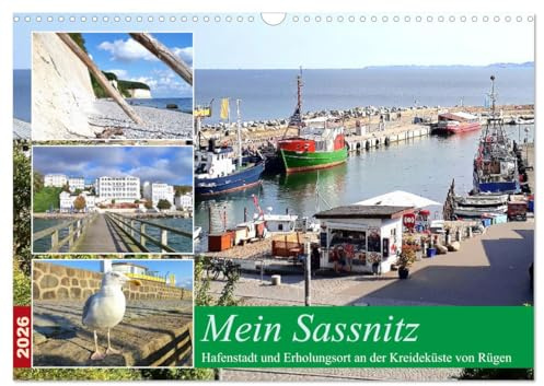 Mein Sassnitz - Hafenstadt und Erholungsort an der Kreideküste von Rügen (Wandkalender 2026 DIN A3 quer), CALVENDO Monatskalender: Impressionen der Stadt Sassnitz auf Rügen (CALVENDO Orte)