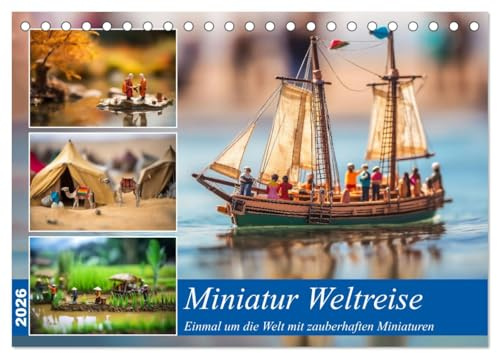 Miniatur Weltreise (Tischkalender 2026 DIN A5 quer), CALVENDO Monatskalender: Einmal um die Welt für das ganz kleine Geld (CALVENDO Orte)