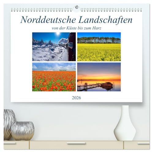 Norddeutsche Landschaften (hochwertiger Premium Wandkalender 2026 DIN A2 quer), Kunstdruck in Hochglanz: Norddeutsche Landschaften von der Küste bis zum Harz (CALVENDO Natur)