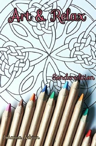 Art & Relax: Malbuch für Erwachsene
