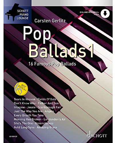 Pop Ballads: 16 bekannte Pop-Balladen. Band 1. Klavier. (Schott Piano Lounge, Band 1)