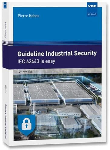 Guideline Industrial Security: IEC 62443 is easy