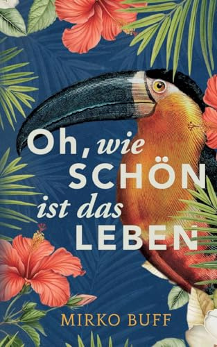 Oh, wie schön ist das Leben