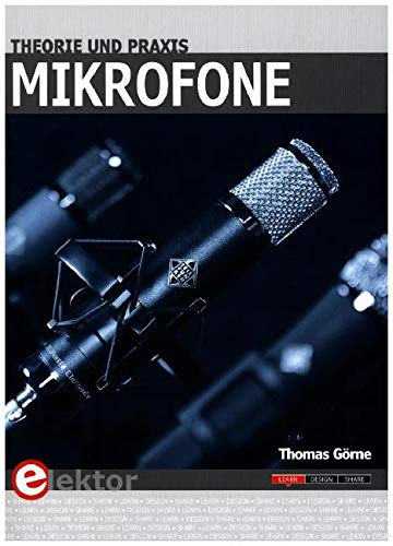 Mikrofone in Theorie und Praxis