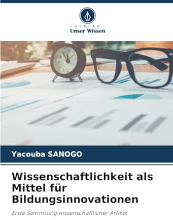 Wissenschaftlichkeit als Mittel für Bildungsinnovationen: Erste Sammlung wissenschaftlicher Artikel