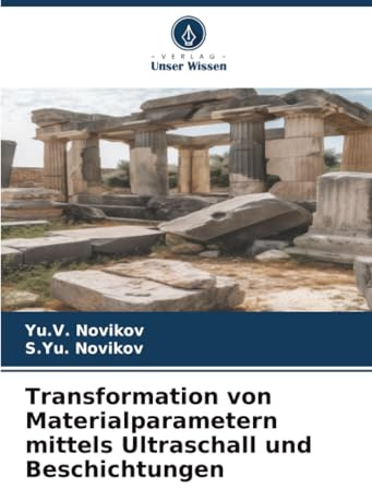 Transformation von Materialparametern mittels Ultraschall und Beschichtungen: DE