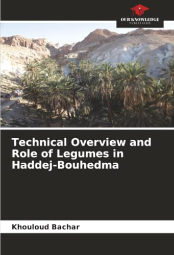 Technical Overview and Role of Legumes in Haddej-Bouhedma