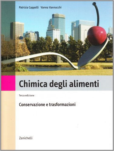 Chimica degli alimenti. Conservazione e trasformazione