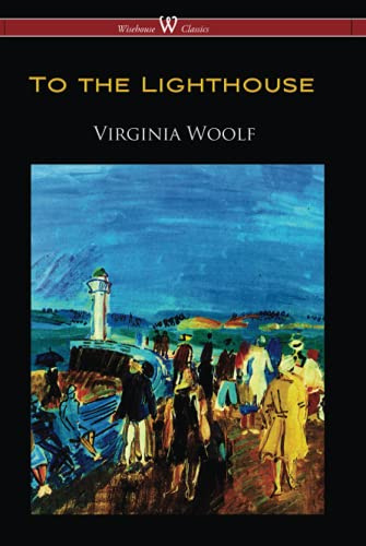 To the Lighthouse (Wisehouse Classics Edition)