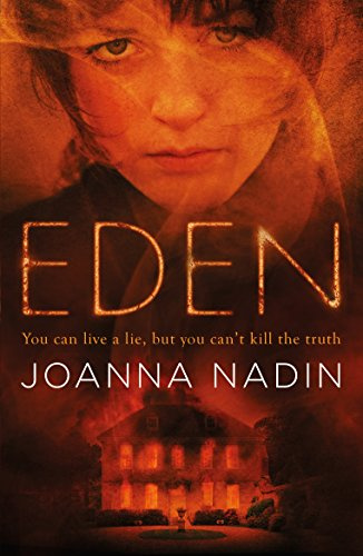 Eden: You can live al lie, but you can´t kill the truth