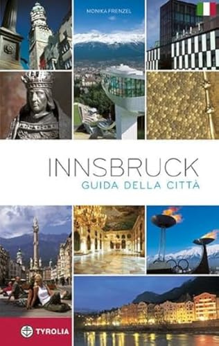 Innbruck. Guida alla cittá: Guida alla cittá