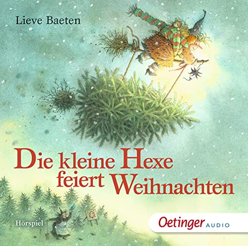 Die kleine Hexe feiert Weihnachten: Liebevolles Hörspiel mit viel Musik für Kinder ab 3 Jahren