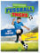Die besten Fußballtricks: Mit Trainingsposter. Dribbeln, passen, schießen wie die Profis- Für Kinder ab 7 Jahren (Fußball-Kids)