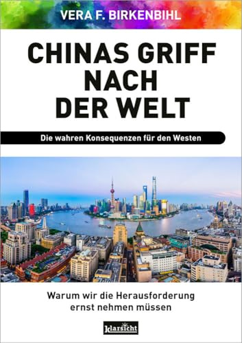 Chinas Griff nach der Welt: Warum wir die Herausforderung ernst nehmen müssen
