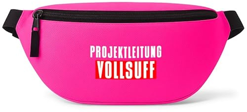 Projektleitung Vollsuff - Bauchtasche - Bauchtasche | Malle | Party | Urlaub | lustige Sprüche | Festival | Umhängetasche | Pink