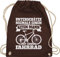 Turnbeutel Rucksack - Bekleidung Radsport - Unterschätze niemals einen alten Mann mit einem Fahrrad - weiß - Unisize - Braun - geschenk radfahren turnen tasche fahrradsprüche stoffrucksack cycle