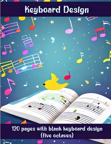 Piano Keyboard Design Five Octaves Music Notebook: Created for inspired songwriters, musicians, teachers, composers, students and music producers.