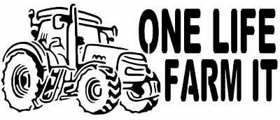 myrockshirt One Life Farm it Farmer Landwirt Bauer 20 cm Aufkleber Autoaufkleber Sticker