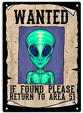Wanted If Found Please Return to Area 51 Schild Metall-Blechschilder, lustiges Alien-Poster für Zuhause/Büro/Garagen/Schlafzimmer/Cafés, Bars, Pub/Männerhöhle, Wanddekoration, 30,5 x 20,3 cm