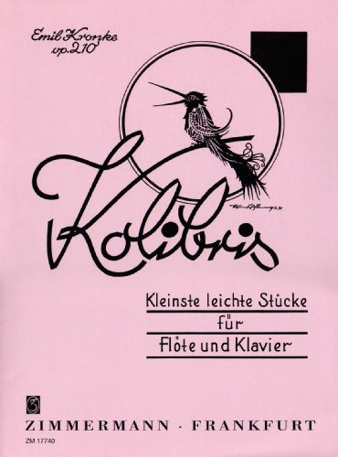 Kolibris: Kleinste leichte Stücke. op. 210. Flöte und Klavier.